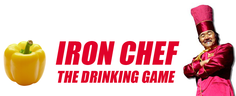 Iron Chef: The Drinking Game